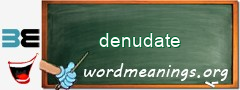 WordMeaning blackboard for denudate